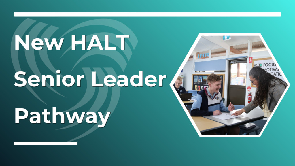 Teacher helping student with work at a desk with accompanying text: New HALT Senior Leader Pathway
